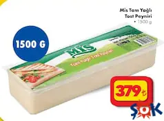 MİS TAM YAĞLI TOST PEYNİRİ 1500 G fiyat ve kampanya bilgisi